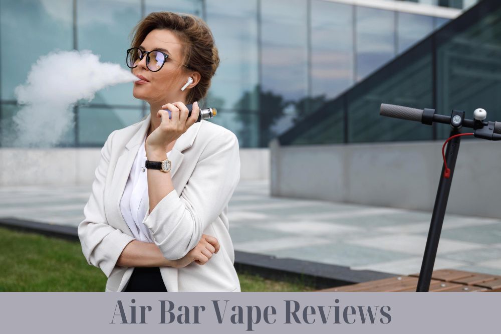 Air Bar Vape Reviews