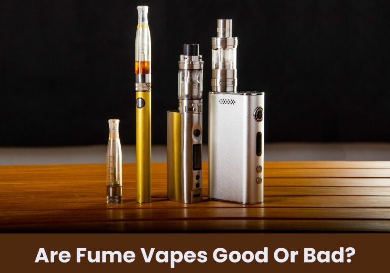 Are Fume Vapes Good Or Bad?