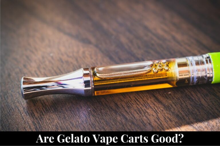 Are Gelato Vape Carts Good?