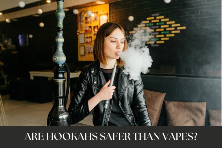 Are Hookahs Safer than Vapes?