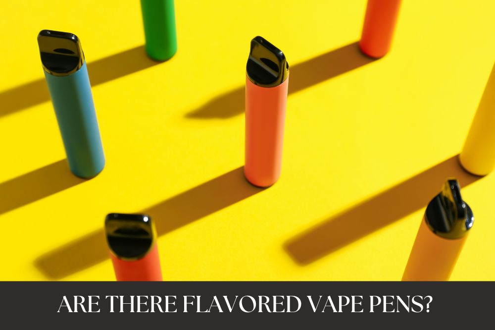 Are There Flavored Vape Pens?