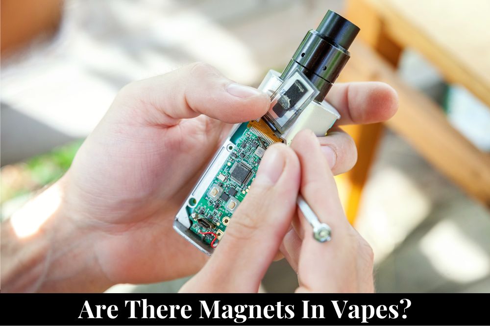 Are There Magnets In Vapes?