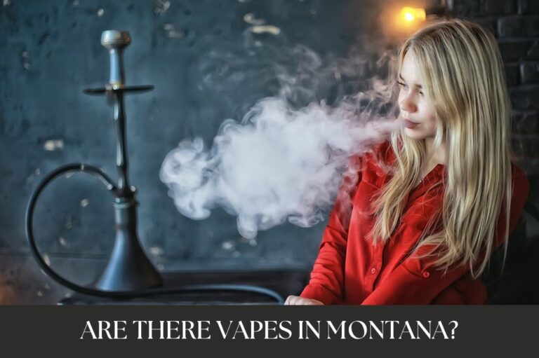 Are There Vapes In Montana?