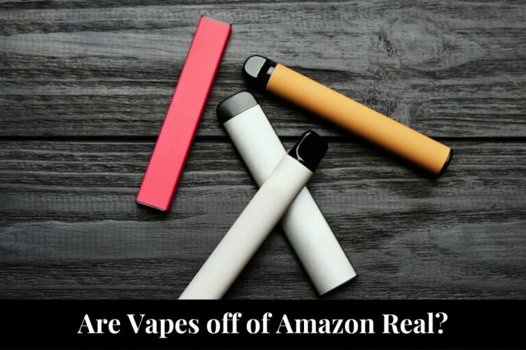 Are Vapes off of Amazon Real?