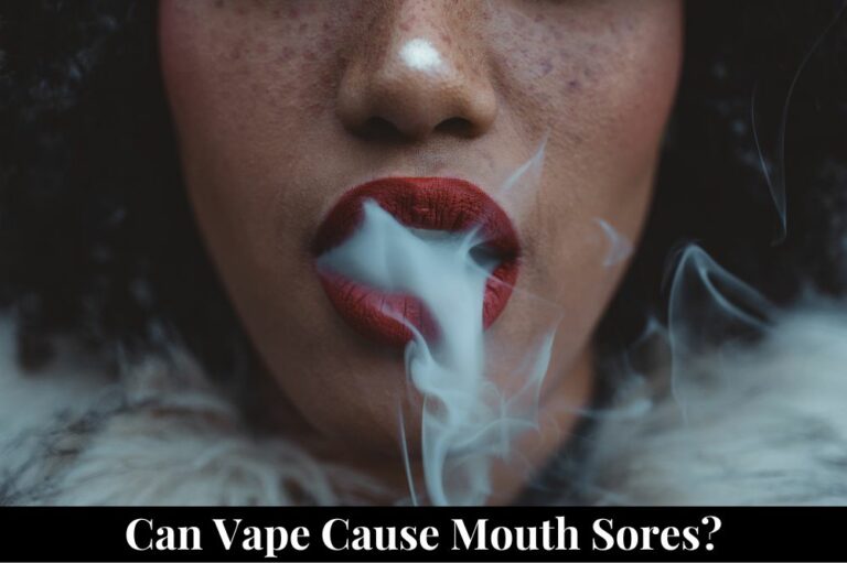 Can Vape Cause Mouth Sores?
