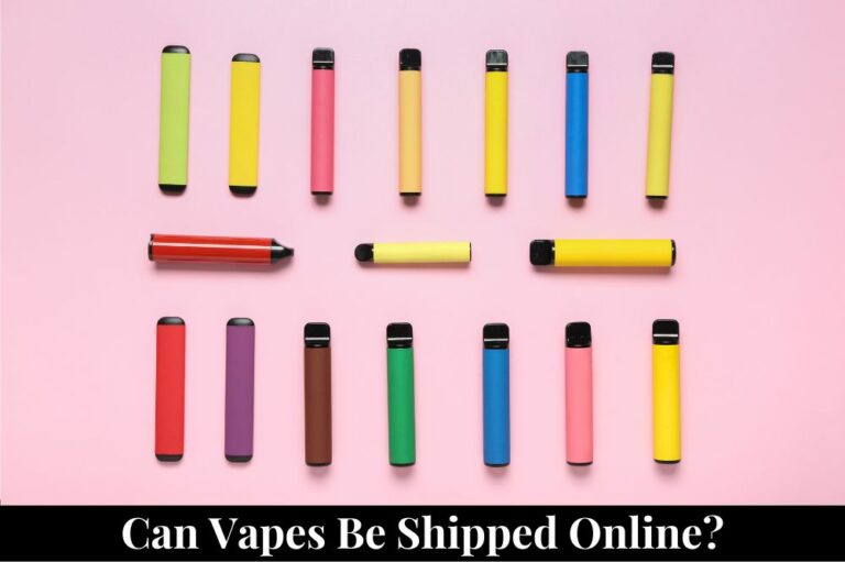 Can Vapes Be Shipped Online?