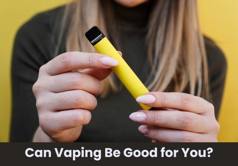 Can Vaping Be Good for You?