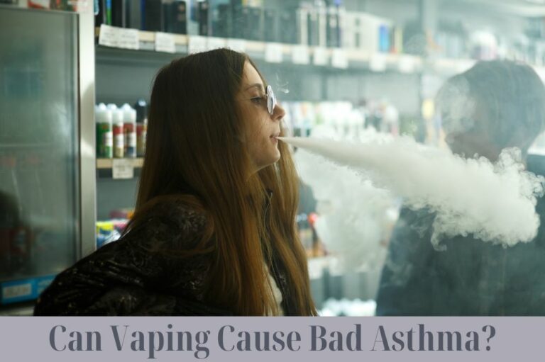 Can Vaping Cause Bad Asthma?