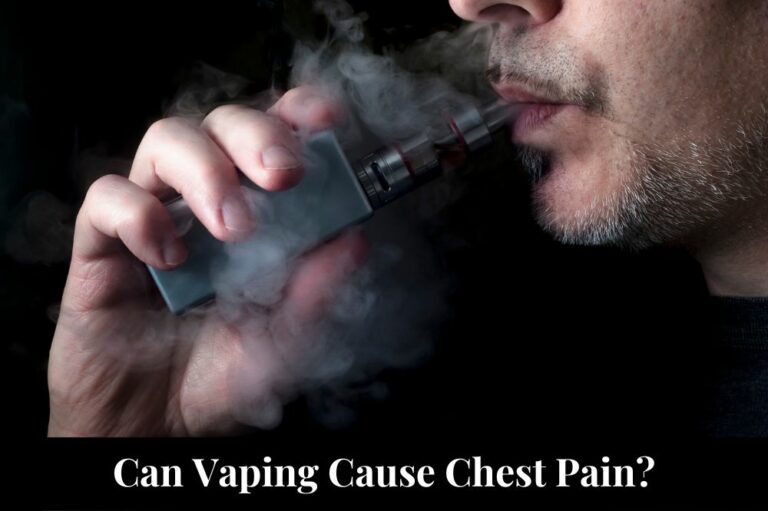 Can Vaping Cause Chest Pain?