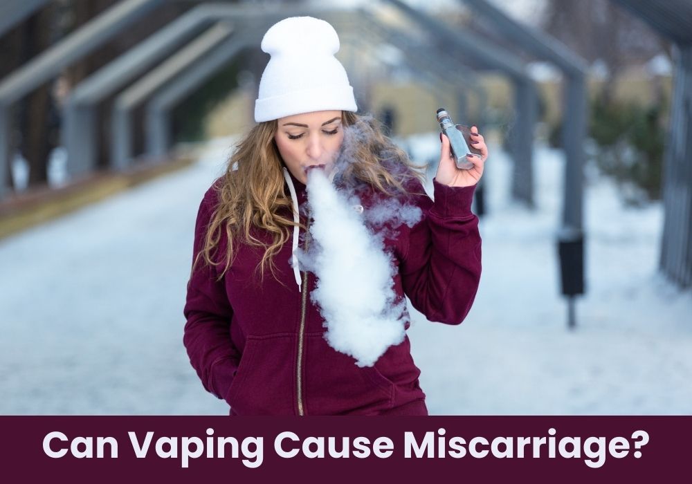 Can Vaping Cause Miscarriage?