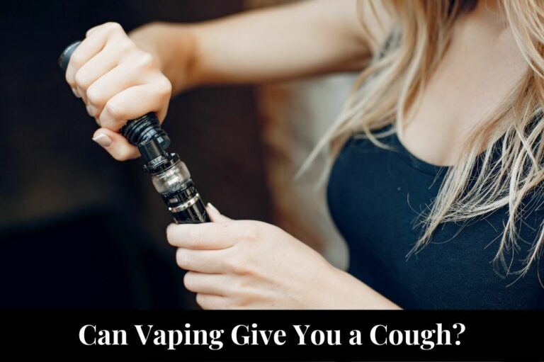 Can Vaping Give You a Cough?