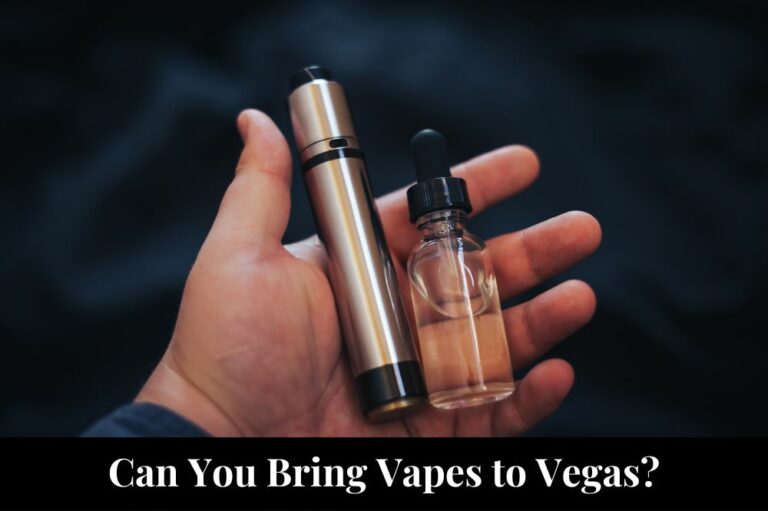 Can You Bring Vapes to Vegas?