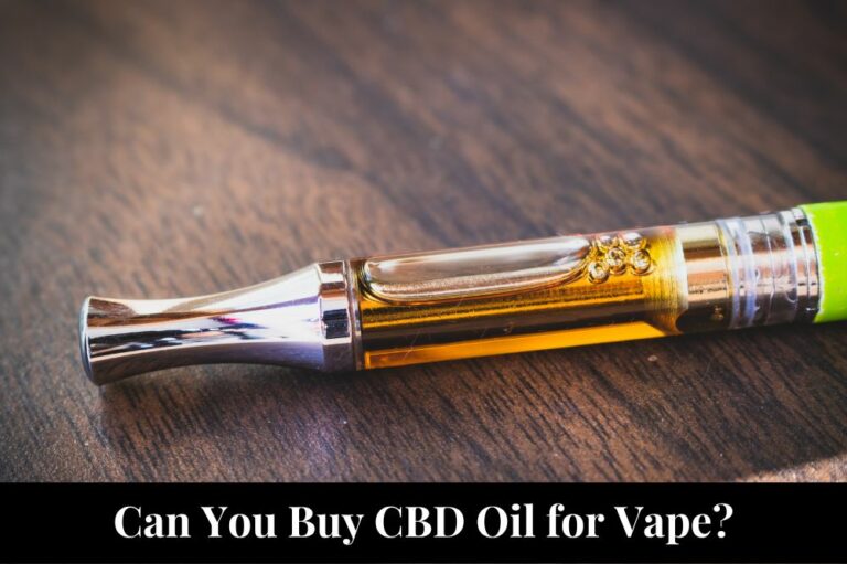 Can You Buy CBD Oil for Vape?