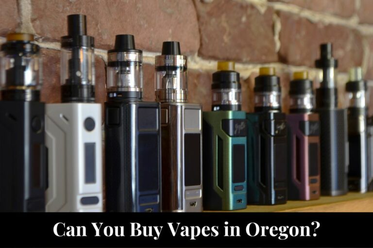Can You Buy Vapes in Oregon?