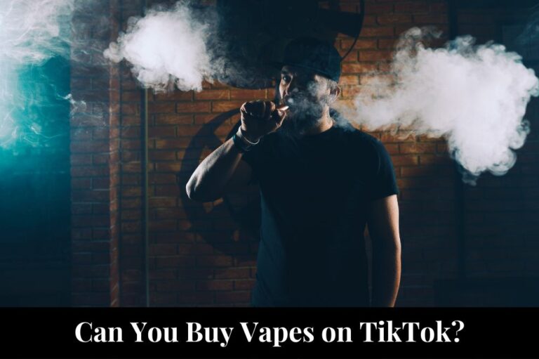 Can You Buy Vapes on TikTok?