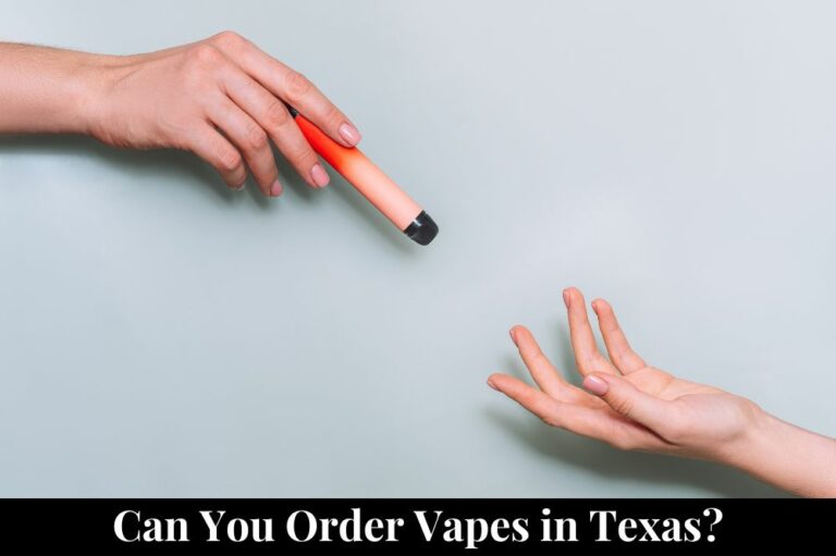Can You Order Vapes in Texas?