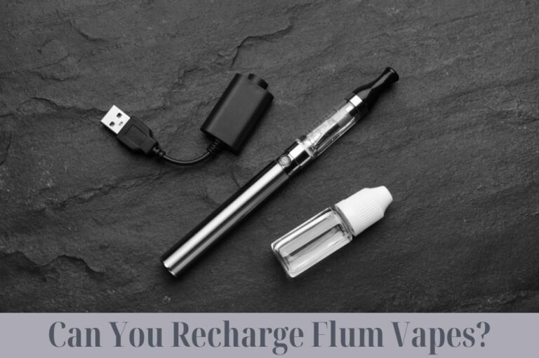 Can You Recharge Flum Vapes?