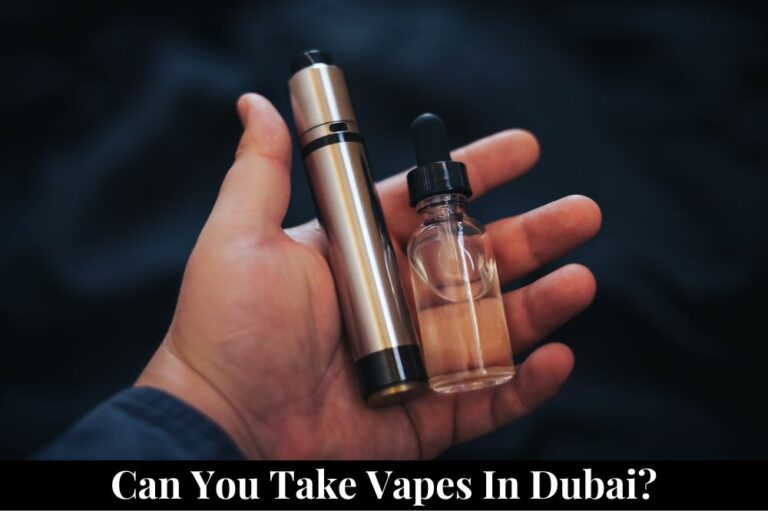 Can You Take Vapes in Dubai?