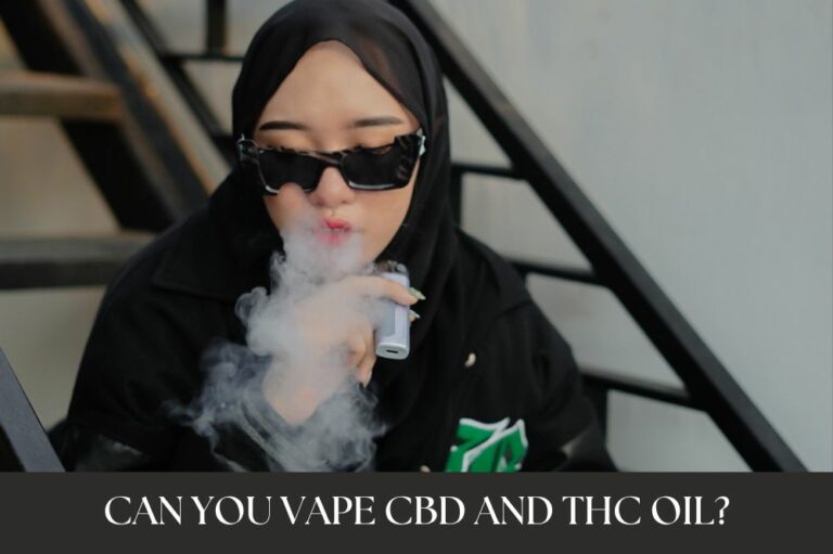 Can You Vape CBD and THC Oil?