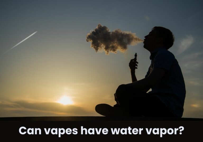 Can vapes have water vapor?