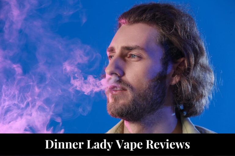 Dinner Lady Vape Reviews