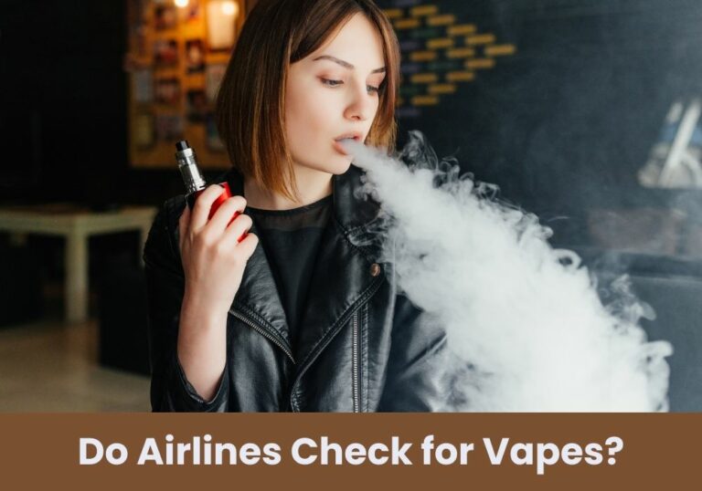Do Airlines Check for Vapes?