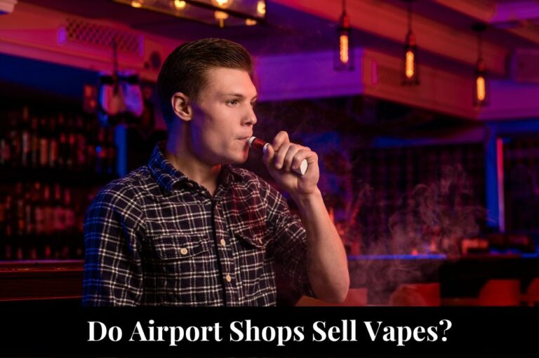 Do Airport Shops Sell Vapes?