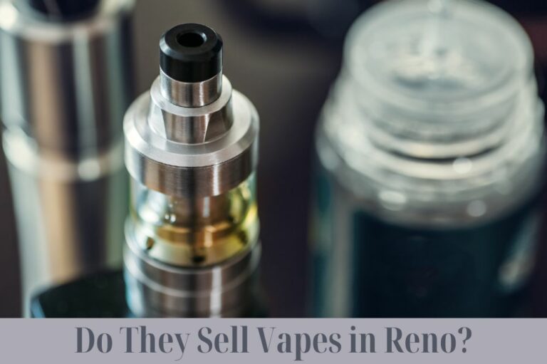 Do They Sell Vapes in Reno?