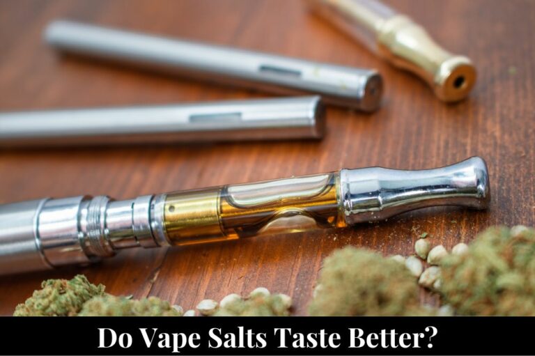 Do Vape Salts Taste Better?
