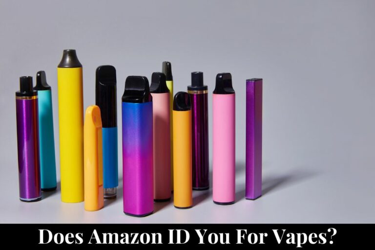 Does Amazon ID You for Vapes?