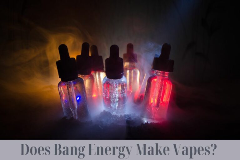 Does Bang Energy Make Vapes?
