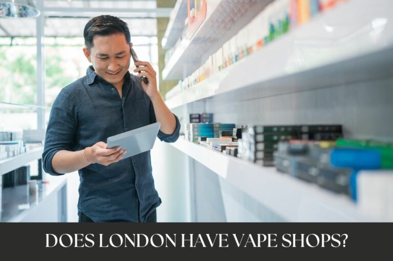 Does London Have Vape Shops?