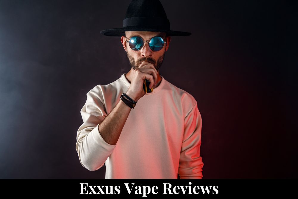 Exxus Vape Reviews