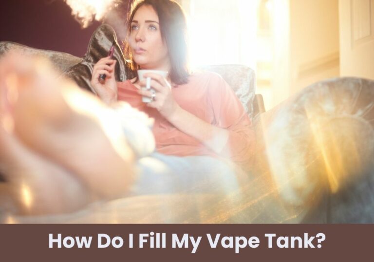 How Do I Fill My Vape Tank?