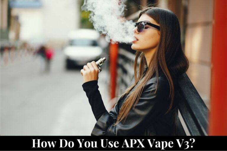 How Do You Use APX Vape V3?