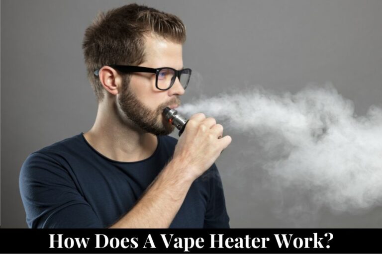 How Does a Vape Heater Work?