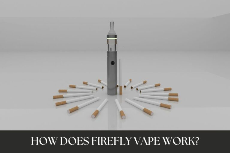 How Does Firefly Vape Work?