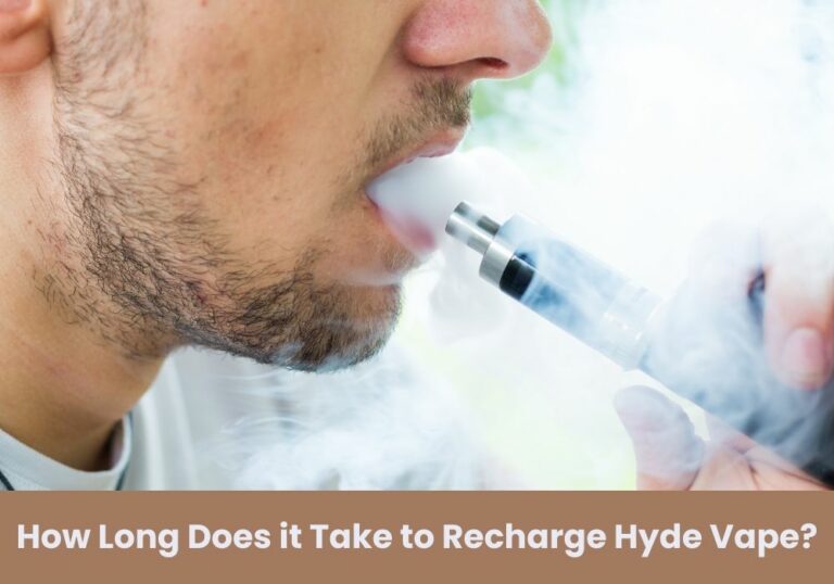 How Long Does it Take to Recharge Hyde Vape?
