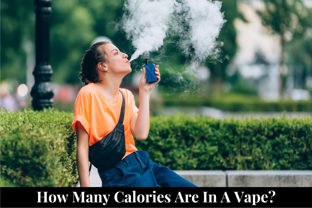 How Many Calories Are in a Vape?