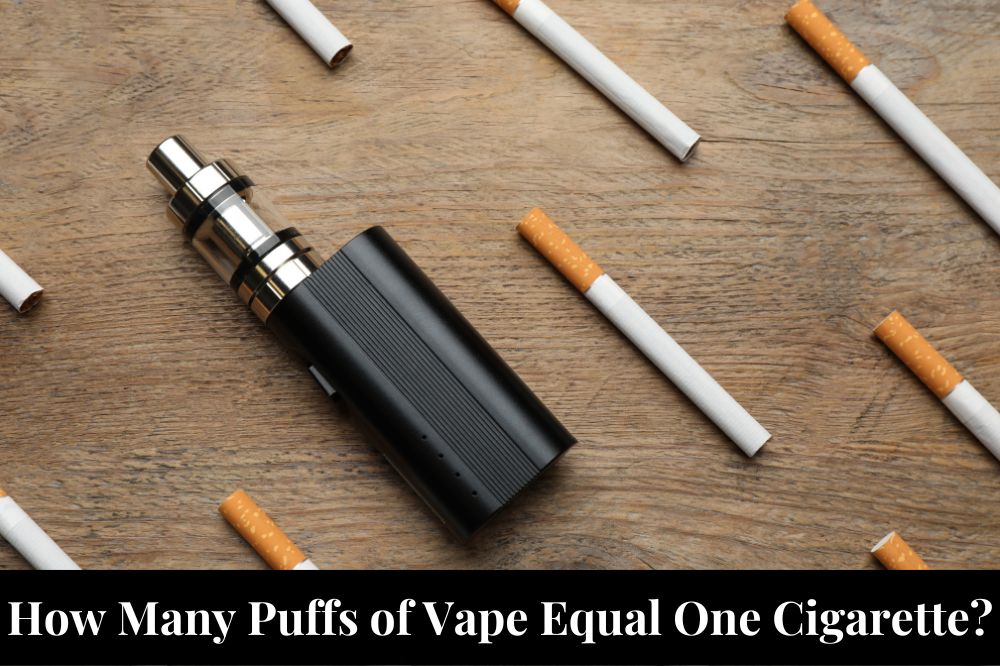 How Many Puffs of Vape Equal One Cigarette