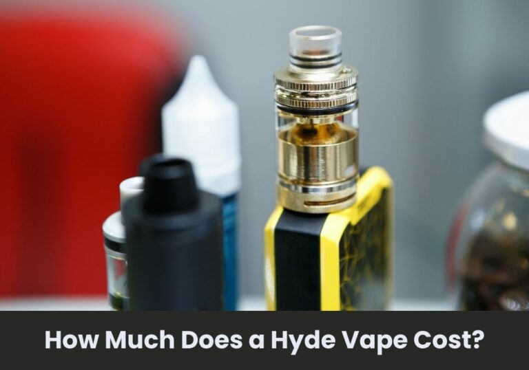 How Much Does a Hyde Vape Cost?