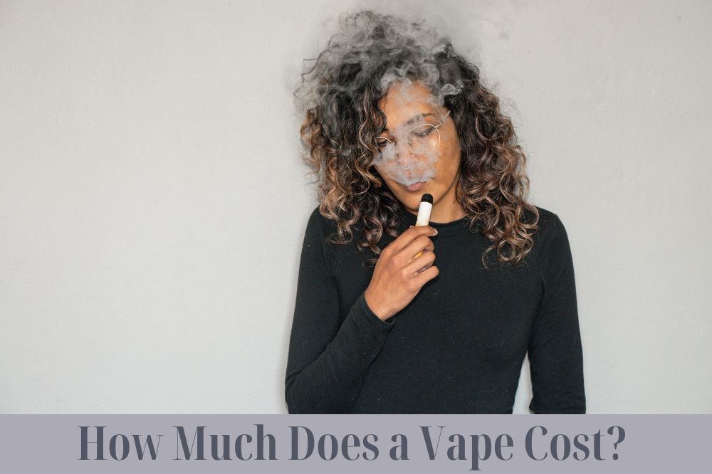 How Much Does a Vape Cost?