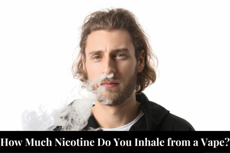 How Much Nicotine Do You Inhale from a Vape?