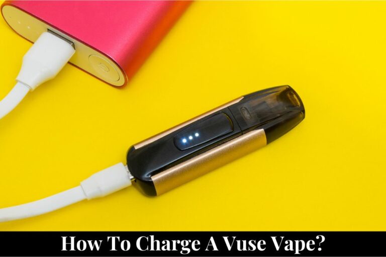 How to Charge a Vuse Vape?