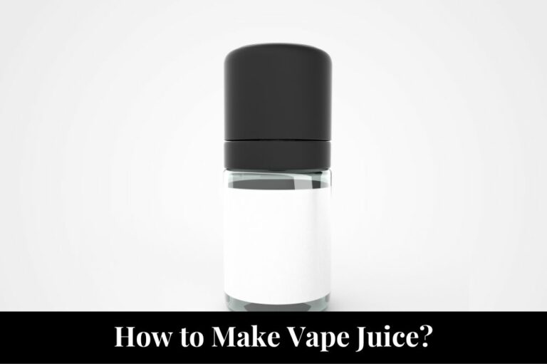 How to Make Vape Juice?