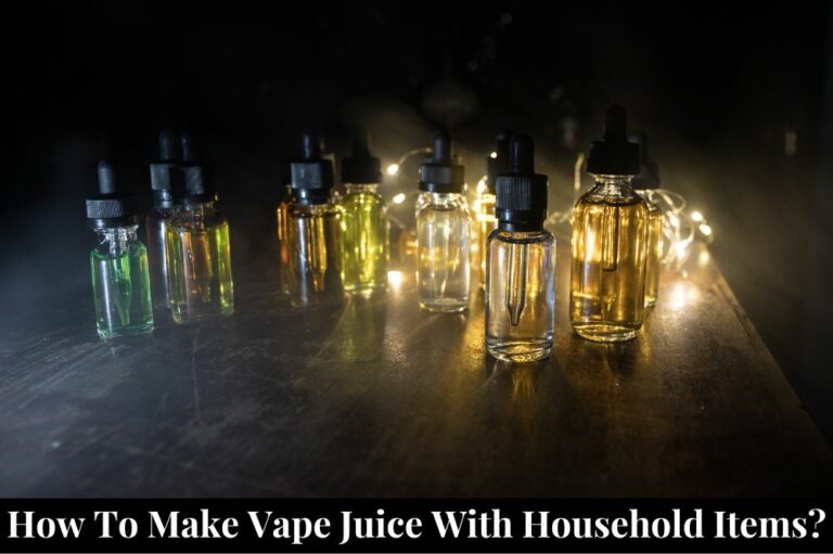How to Make Vape Juice with Household Items?