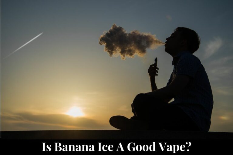 Is Banana Ice a Good Vape?