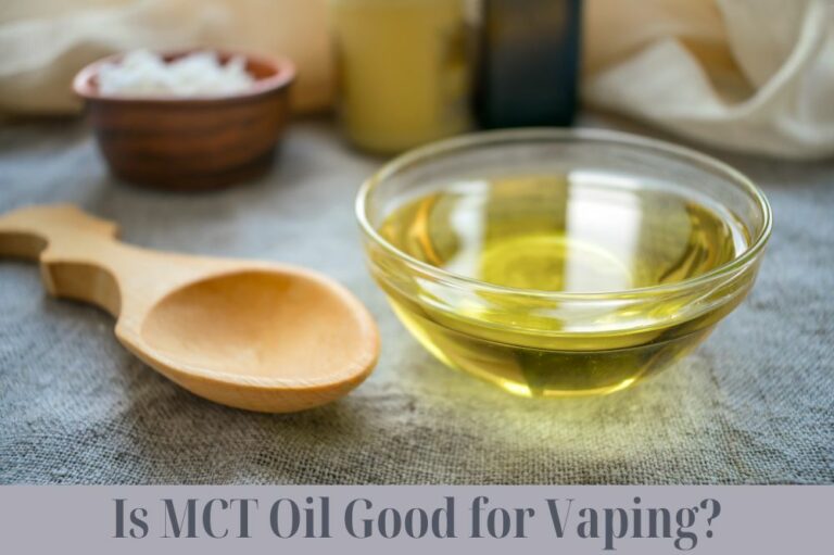 Is MCT Oil Good for Vaping?