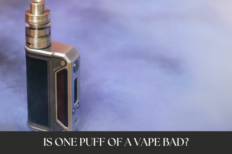 Is One Puff of a Vape Bad?