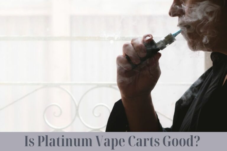 Is Platinum Vape Carts Good?
